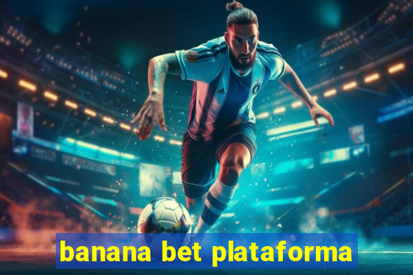 banana bet plataforma